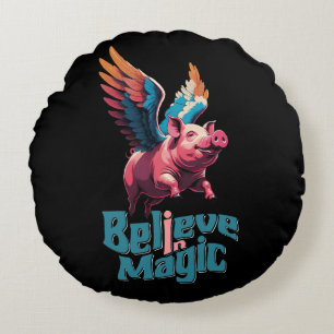 Cute Pig with Colourful wings Believe in Magic Round Cushion