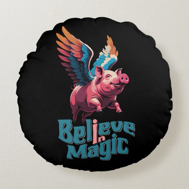 Cute Pig with Colourful wings | Believe in Magic  Round Cushion (Front)