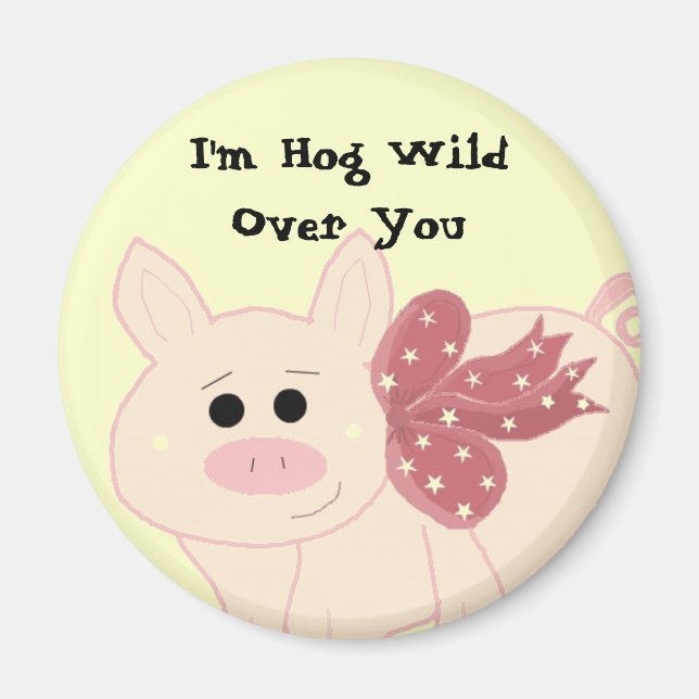Cute Pig with Saying Magnet (Front)