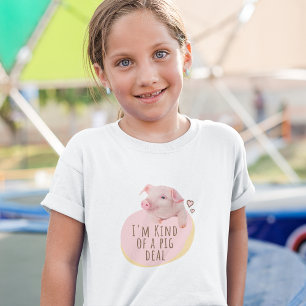 Cute Piglet - I'm Kind Of A Pig Deal T-Shirt