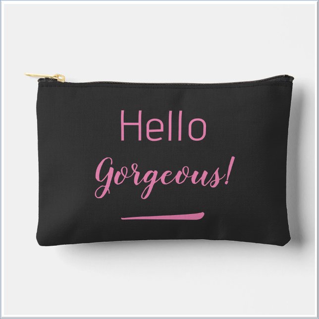 Cute Pink & Black Hello Gorgeous Quote Slogan Accessory Pouch (Creator Uploaded)
