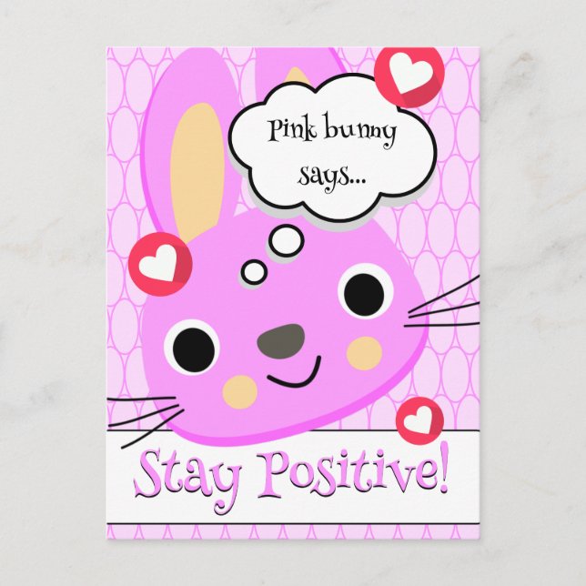 Cute Pink Bunny Stay Positive Encouragement Quote Postcard (Front)