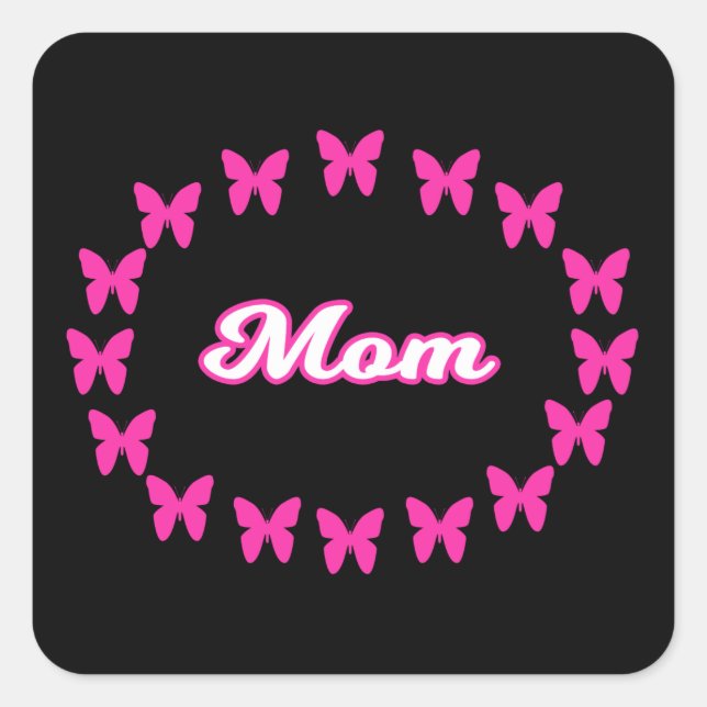 Cute Pink Butterflies with the word mum Square Sticker (Front)