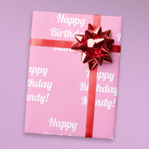 Cute Pink Customisable Happy Birthday Text Wrapping Paper