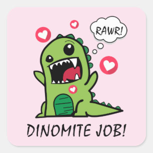 Cute Pink Dinosaur Dino Mite Job School Square Sticker