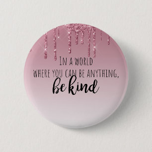 Cute Pink Dripping Glitter Inspirational 6 Cm Round Badge
