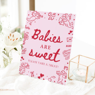 Cute Pink Hand Drawn Babies Are Sweet Take a Treat Pedestal Sign