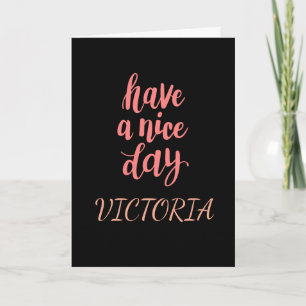 Cute Pink Have a Nice Day Typography Gift Card