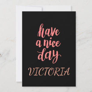 Cute Pink Have a Nice Day Typography Gift Thank You Card