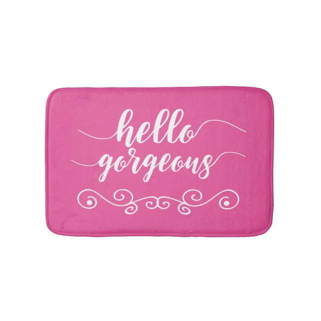 Cute Pink Hello Gorgeous Bath Mat (Front)
