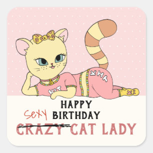 Cute Pink Kawaii Crazy Cat Lady Happy Birthday Square Sticker