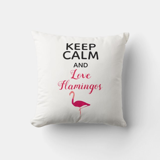 Cute Pink Keep Calm Love Flamingos Girls Room Cushion (Front)