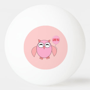 Cute Pink Love You Owl Ping Pong Ball