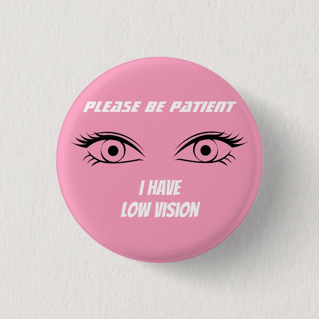 Cute Pink Low Vision Button (Front)