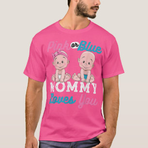 Cute Pink Or Blue Baby Designs For Pregnancy Gift T-Shirt