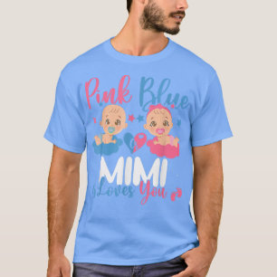 Cute Pink Or Blue Mimi Loves You Gender Reveal Par T-Shirt