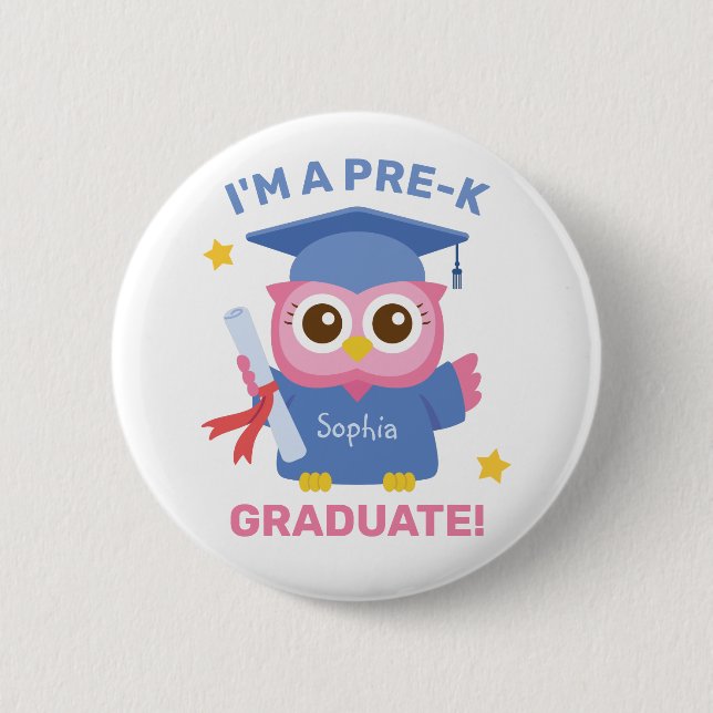 Cute Pink Owl, I am a Pre-K Graduate, Personalised 6 Cm Round Badge (Front)