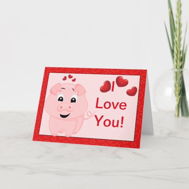 Cute Pink Pig and Hearts I Love You Card (Front)