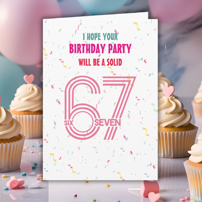 Cute Pink Six Seven 6 7 Coloful Confetti Birthday Card (Creator Uploaded)