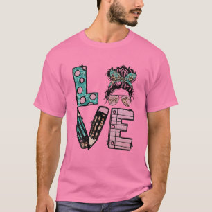 Cute Pink Teacher Mom Love Teaching With Messy Bun T-Shirt