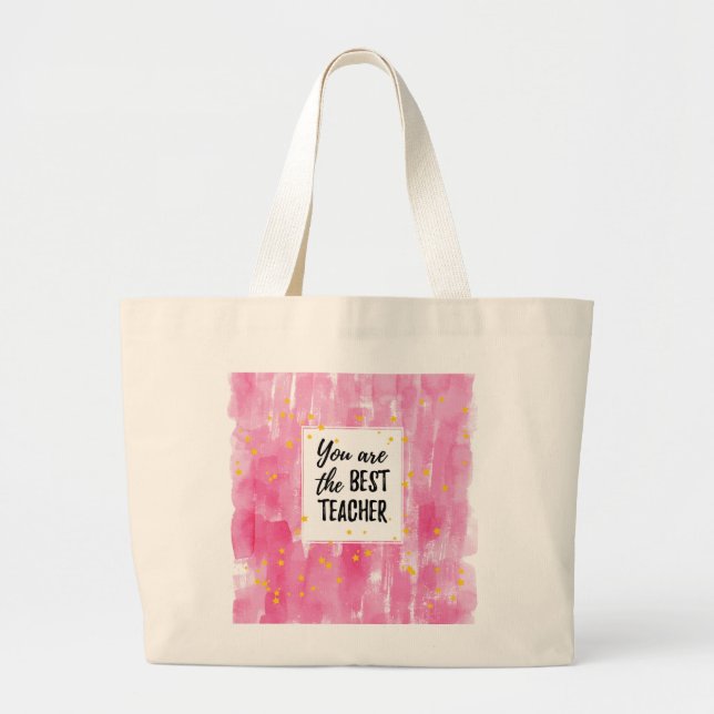 Cute Pink Watercolor Best Teacher Appreciation Large Tote Bag (Front)
