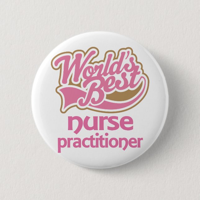 Cute Pink Worlds Best Nurse Practitioner 6 Cm Round Badge (Front)