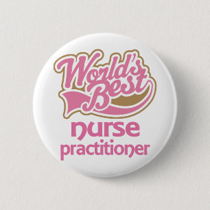Cute Pink Worlds Best Nurse Practitioner 6 Cm Round Badge