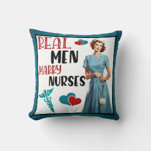 Cute Pinup_ Real Men Marry Nurses Cushion