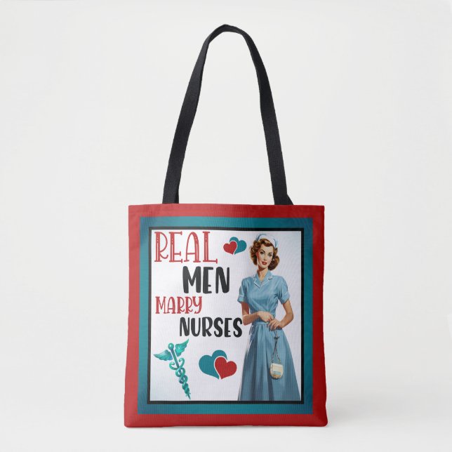 Cute Pinup_ Real Men Marry Nurses Tote Bag (Front)