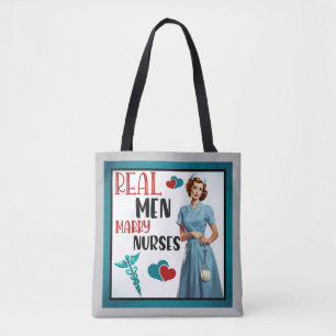 Cute Pinup_ Real Men Marry Nurses Tote Bag