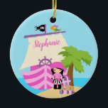 Cute Pirate Brunette Girl & A Big Ship Custom Name Ceramic Tree Decoration<br><div class="desc">Cute pirate girl and a big ship on the island. It is a great gift idea. Matching items available in our store.</div>