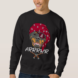 Cute Pirate Rottweiler Goes Arrr Buccaneer Puppy P Sweatshirt