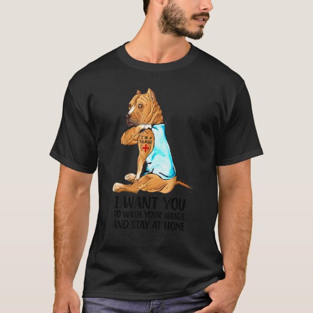 Cute Pitbull Pittie I'm A Nurse Wash Your Hands Ta T-Shirt (Front)