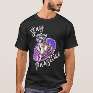 Cute Pitbull Stay Pawsitive Pun Quote Positive Pit T-Shirt