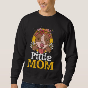 Cute Pittie Mum Pitbull Mum Dog Mum Lover Owner Pi Sweatshirt