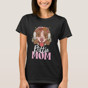 Cute Pittie Mum Pitbull Mum Dog Mum Lover Owner Pi T-Shirt