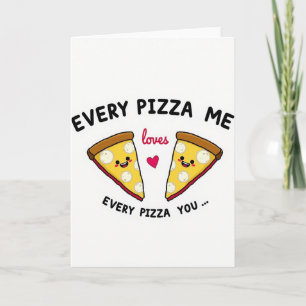 Cute Pizza Love Card