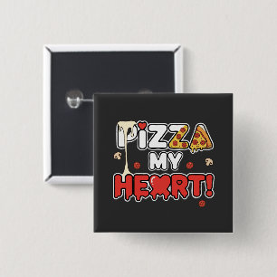 Cute Pizza My Heart Funny Foodie Pun for Pizza 15 Cm Square Badge