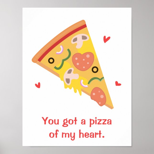 Cute Pizza of my Heart Pun Love Humour Poster (Front)