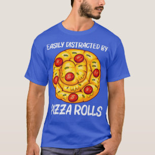 Cute Pizza Roll Design For Men Women Pizza Snack F T-Shirt