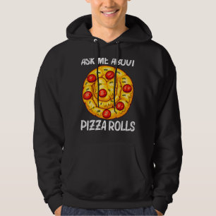 Cute Pizza Roll For Men Women Pizza Snack Food Hoodie