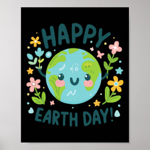 Cute Planet Earth Day Birthday Happy Earth Day  Poster
