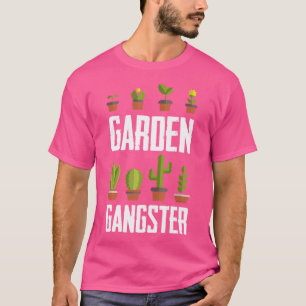Cute Plant Lover Garden Gangster Gardening Housepl T-Shirt