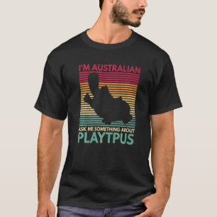 Cute Platypus Quote For A Monotreme Platypus T-Shirt