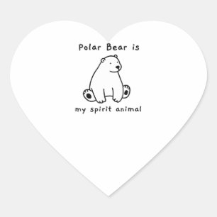 Cute Polar Bear Is My Spirit Animal Bear Lover Heart Sticker