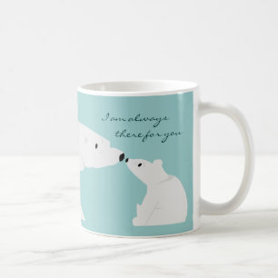 Cute Polar Bear Mug: Always there for you Coffee Mug