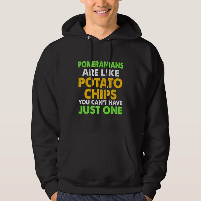Cute Pomeranians Are Like Potato Chips Pomeranian Hoodie (Front)