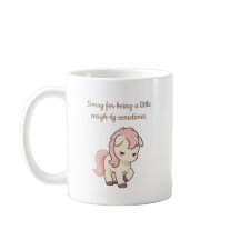 Cute Pony Pun Sorry for Being a Little Neigh-ty