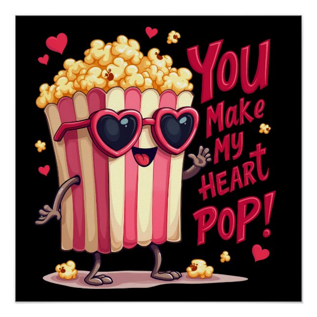 Cute Popcorn Valentine You Make My Heart Pop! Poster (Front)