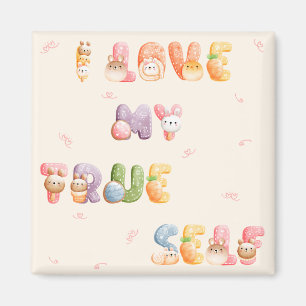 Cute Positive Motivational   Square Magnet
